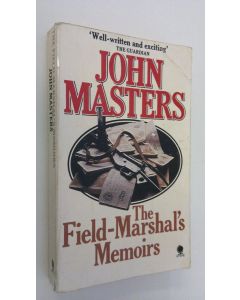 Kirjailijan John Masters käytetty kirja The Field-Marshal's Memoirs