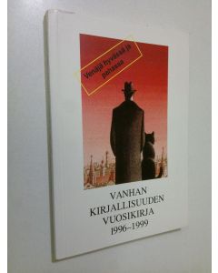 käytetty kirja Vanhan kirjallisuuden vuosikirja 1996-1999 : Venäjä hyvässä ja pahassa