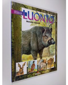 Kirjailijan Arturo Arzuffi käytetty kirja Elävä luonto : Metsän eläimiä