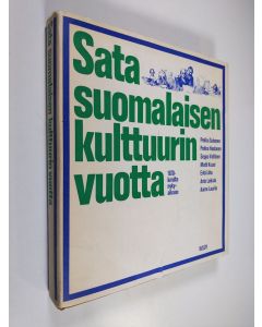 käytetty kirja Sata suomalaisen kulttuurin vuotta 1870-luvulta nykyaikaan