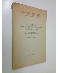 Kirjailijan Erick von Kuntze käytetty kirja Die deutchen ubersetzungen finnischer schönliteratur