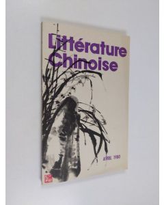 käytetty kirja Litterature Chinoise - Avril 1980