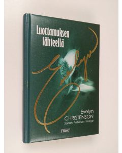 Kirjailijan Evelyn Christenson käytetty kirja Luottamuksen lähteellä