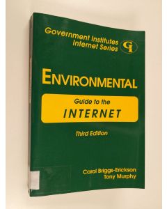 Kirjailijan Carol Briggs-Erickson käytetty kirja Environmental guide to the Internet