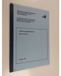 Kirjailijan Marko Liimatainen käytetty kirja Tonttitilannekartoitus