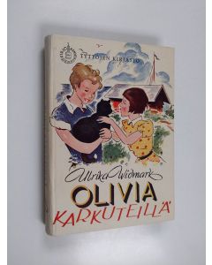 Kirjailijan U. Widmark käytetty kirja Olivia karkuteillä