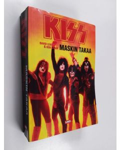 Kirjailijan David Leaf käytetty kirja Kiss : maskin takaa : virallinen historiikki