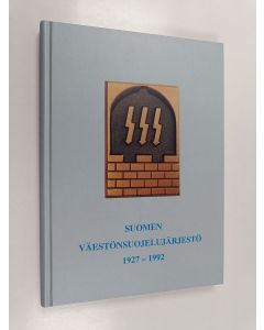 Kirjailijan Martti Putkiranta käytetty kirja Suomen väestönsuojelujärjestö 1927-1992