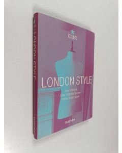 Kirjailijan Angelika Taschen & Simon Upton ym. käytetty kirja London Style - Streets, Interiors, Details