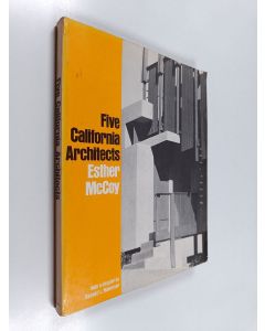 Kirjailijan Esther McCoy käytetty kirja Five California Architects