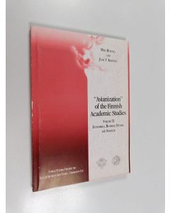 Kirjailijan Miia Huhtala & Jussi V. Koivisto käytetty kirja "Asianization" of the Finnish academic studies, Volume 2 - Economics, business studies and sciences