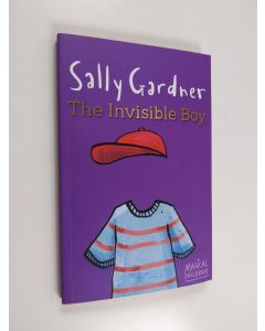 Kirjailijan Sally Gardner käytetty kirja The Invisible Boy