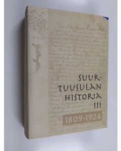 Kirjailijan Antti ym. Rosenberg käytetty kirja Suur-Tuusulan historia 3, 1809-1924