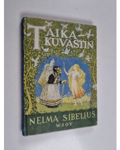 Kirjailijan Nelma Sibelius käytetty kirja Taikakuvastin
