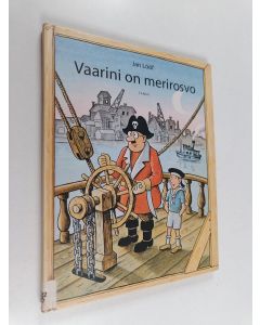 Kirjailijan Jan Lööf käytetty kirja Vaarini on merirosvo