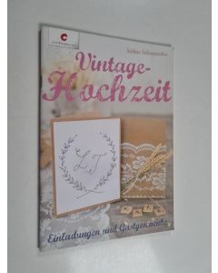 Kirjailijan Sabine Schappacher käytetty teos Vintage-Hochzeit - Einladungen & Gastgeschenke