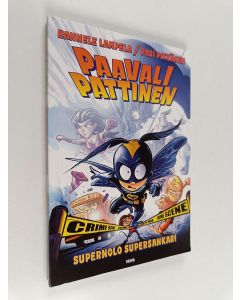 Kirjailijan Pasi Pitkänen & Hannele Lampela käytetty kirja Paavali Pattinen, supernolo supersankari