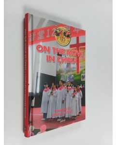 Kirjailijan Eila Hämelin käytetty kirja On the move in China : The Finnish Evangelical Free Churches' mission in China 1890-1951