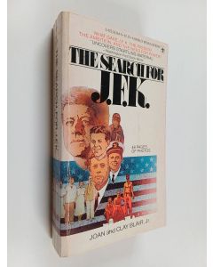 Kirjailijan Clay Blair & Joan Blair käytetty kirja The Search for JFK