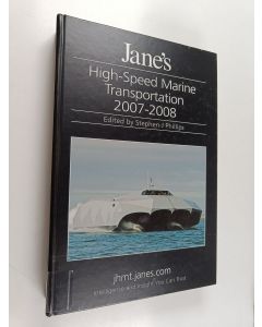 Kirjailijan Stephen J. Phillips käytetty kirja Jane's High Speed Marine Transportation