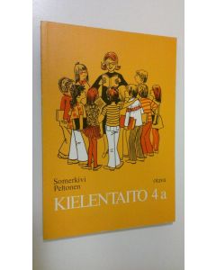 Kirjailijan Urho ym. Somerkivi käytetty kirja Kielentaito 4a