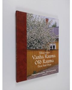 Kirjailijan Pekka Lehmuskallio & Asko Tanhuanpäa käytetty kirja Rikas rakas Vanha Rauma (ERINOMAINEN)