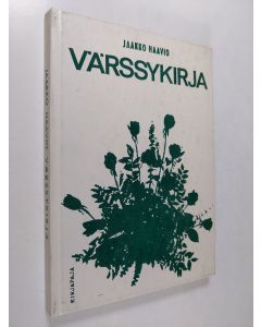 Tekijän Jaakko Haavio  käytetty kirja Värssykirja : Lauselmia iloon ja suruun