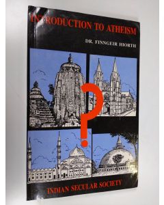 Kirjailijan Finngeir Hiorth käytetty kirja Introduction to Atheism