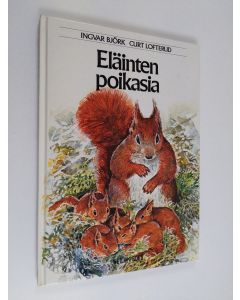 Kirjailijan Kurt Lofterud käytetty kirja Eläinten poikasia