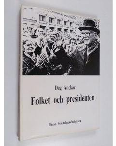 Kirjailijan Dag Anckar käytetty kirja Folket och presidenten : en författningspolitisk studie