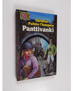 Kirjailijan Christine Pullein-Thompson käytetty kirja Panttivanki