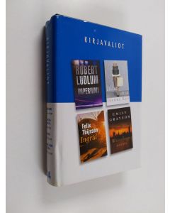 käytetty kirja Kirjavaliot : Ludlum, Robert : Imperiumi ; Ray, Jeanne : Kakkua kanssa ; Thijssen, Felix : Ingrid ; Grayson, Emily : Waterloon asema