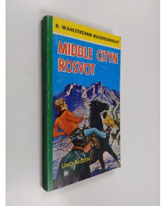 Kirjailijan Uno Modin käytetty kirja Middle cityn rosvot
