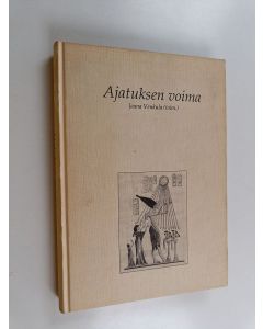 Kirjailijan Jaana Venkula käytetty kirja Ajatuksen voima : tieto, usko ja kauneus ihmisen kohtalossa