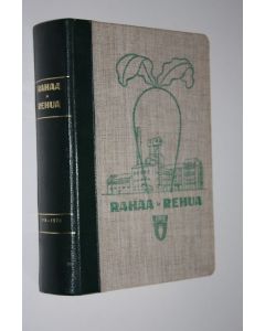 käytetty kirja Rahaa ja rehua sokerijuurikkaasta 1966-1970