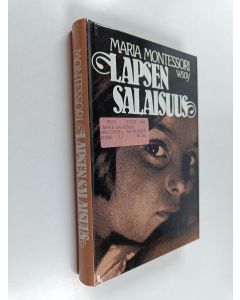 Kirjailijan Maria Montessori käytetty kirja Lapsen salaisuus