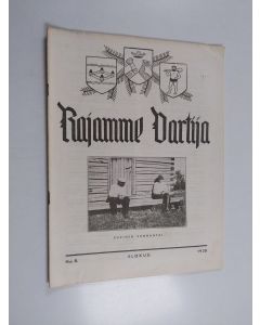 käytetty teos Rajamme Vartija elokuu 1938 N:o 8 : Suomen sotilaskotiliiton rajaseutujulkaisu