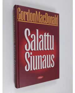 Kirjailijan Gordon MacDonald käytetty kirja Salattu siunaus