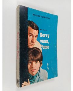 Kirjailijan William Johnston käytetty kirja Sorry vaan, Pomo