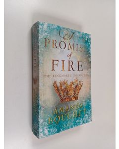 Kirjailijan Amanda Bouchet käytetty kirja A promise of fire