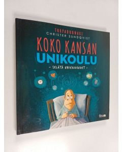 Kirjailijan Christer Sundqvist käytetty kirja Koko kansan unikoulu : selätä univaikeudet