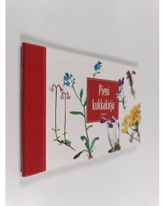 Kirjailijan Tore Fonstad käytetty kirja Pieni kukkakirja