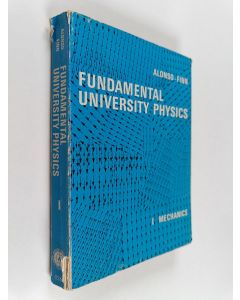 Kirjailijan Edward J. Finn & Marcelo Alonso käytetty kirja Fundamental University Physics