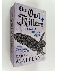 Kirjailijan Karen Maitland käytetty kirja The owl killers