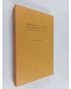 Kirjailijan Matti Sarmela käytetty kirja Reciprocity Systems of the Rural Society in the Finnish-Karelian Culture Area - With Special Reference to Social Intercourse of the Youth