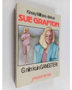 Kirjailijan Sue Grafton käytetty kirja G niin kuin gangsteri