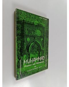 Kirjailijan W. Montgomery Watt käytetty kirja Muhammad, prophet and statesman