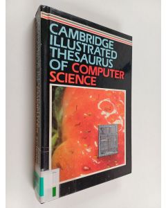 Kirjailijan Arthur Godman käytetty kirja Cambridge illustrated thesaurus of computer science