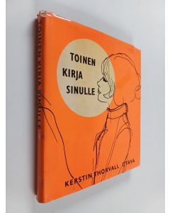 Kirjailijan Kerstin Thorvall käytetty kirja Toinen kirja sinulle