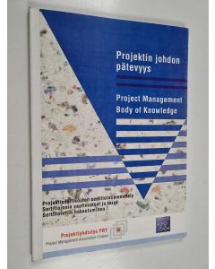 käytetty kirja Projektin johdon pätevyys = Project management body of knowledge